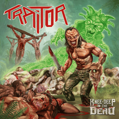 Traitor (GER) : Knee-Deep in the Dead